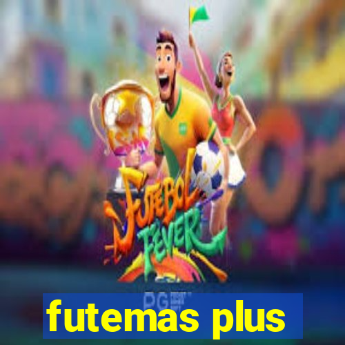 futemas plus